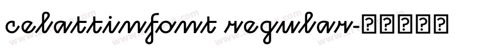 celattinfont regular字体转换